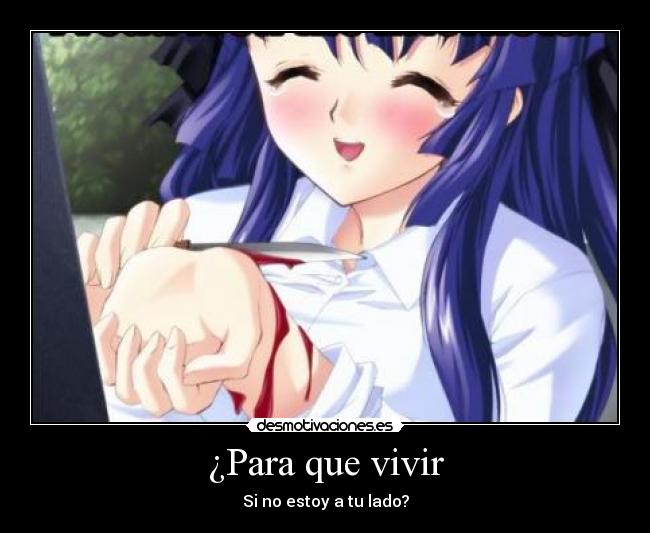 ¿Para que vivir - Si no estoy a tu lado?