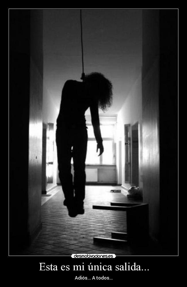 Esta es mi única salida... - 