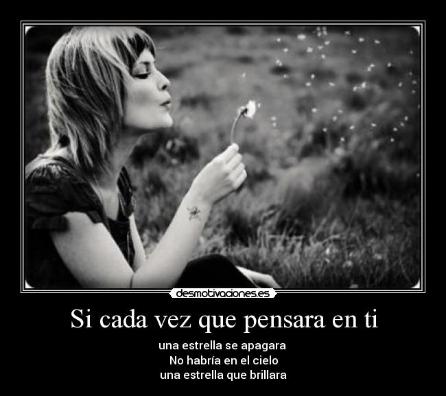 Si cada vez que pensara en ti -
