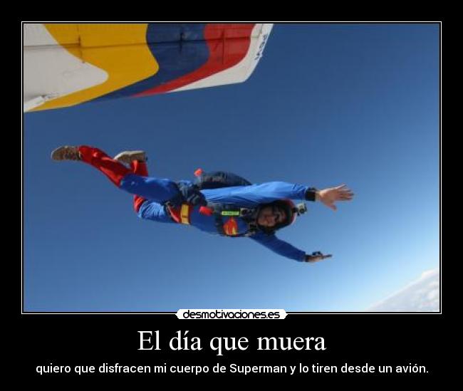 El día que muera -