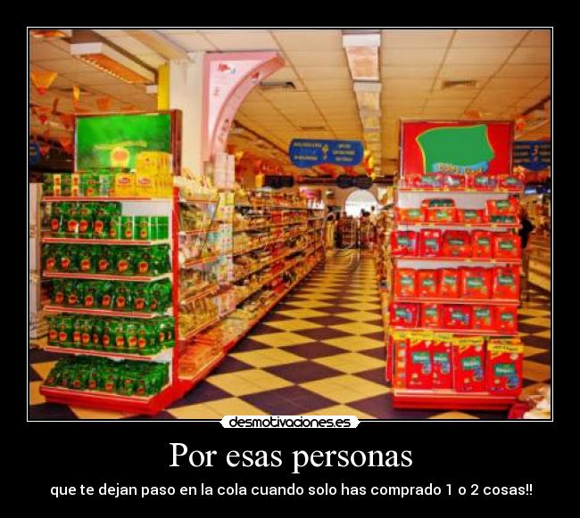 carteles supermercados clientes gente personas compras amabilidad desmotivaciones