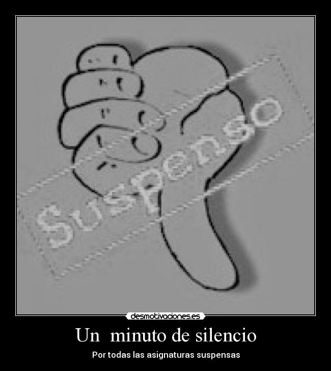 Un minuto de silencio - Por todas las asignaturas suspensas