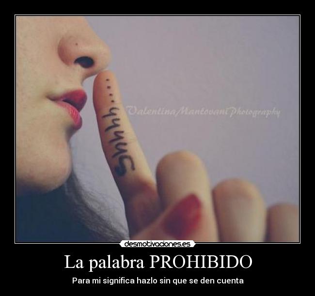 La palabra PROHIBIDO -