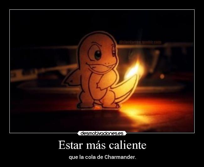 Estar más caliente -