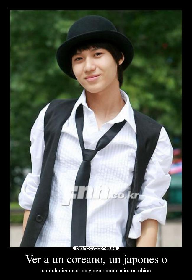 Ver a un coreano, un japones o -