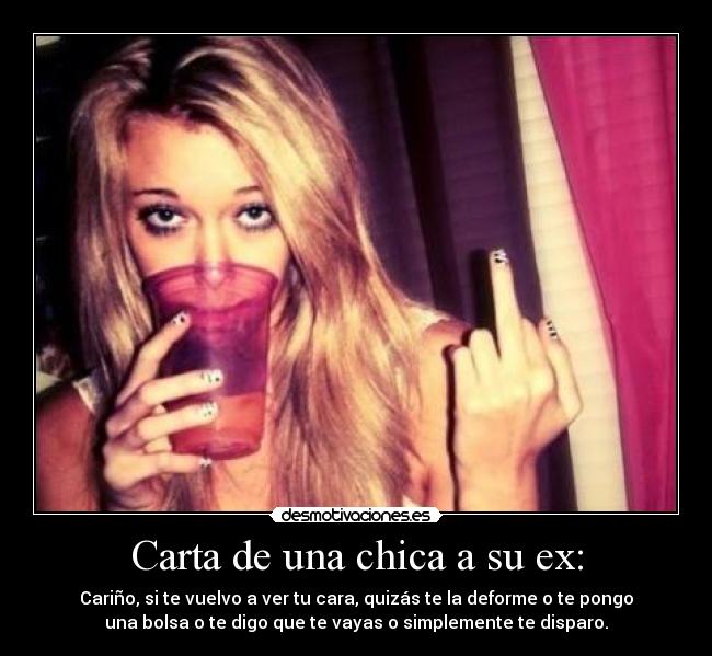 Carta de una chica a su ex: - 
