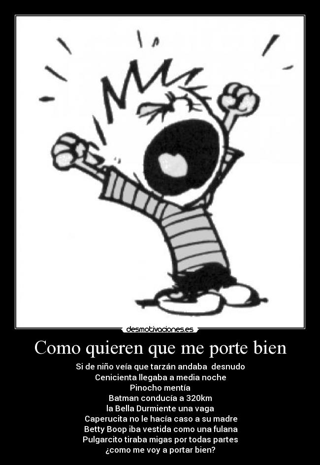 Como quieren que me porte bien - 