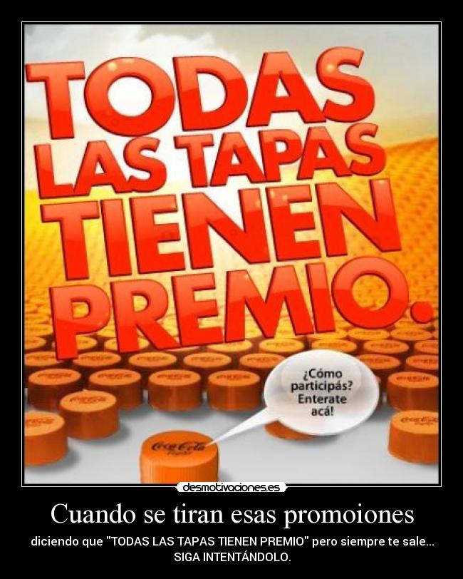 Cuando se tiran esas promoiones -