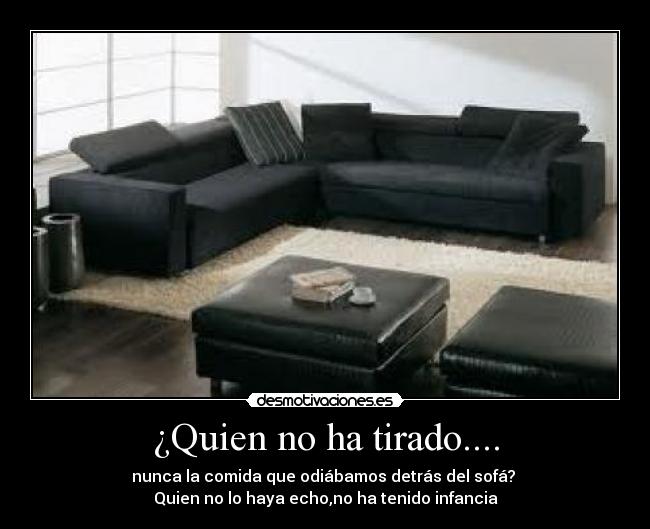 ¿Quien no ha tirado.... - 