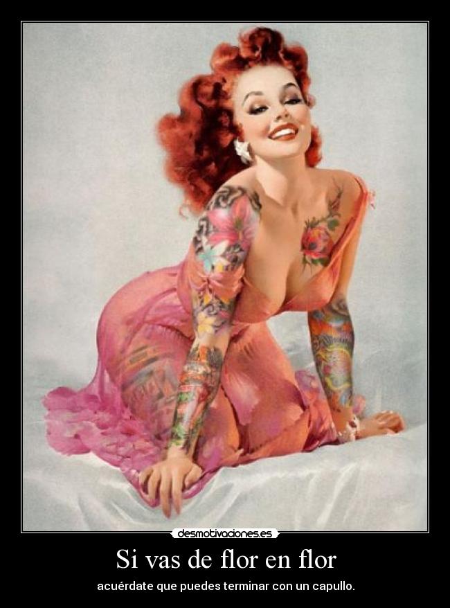 Si vas de flor en flor -