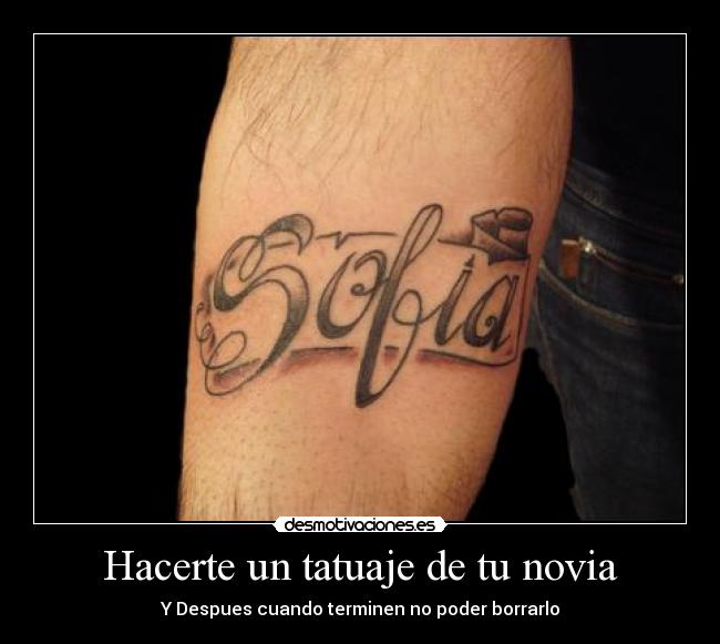 Hacerte un tatuaje de tu novia - Y Despues cuando terminen no poder borrarlo