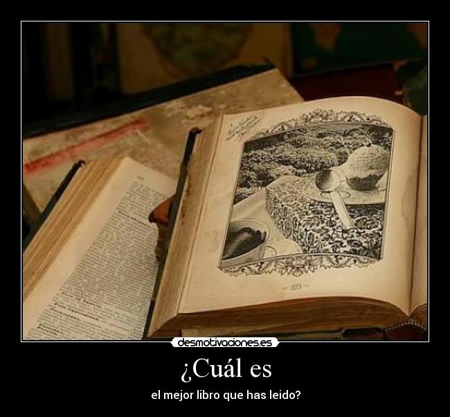 ¿Cuál es - el mejor libro que has leido?