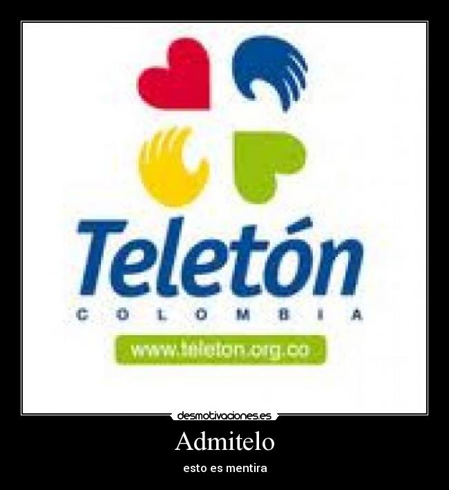 Admitelo - esto es mentira