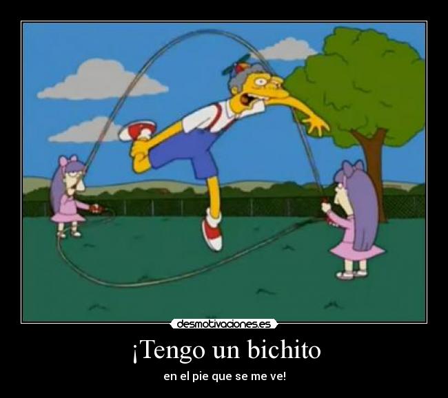 ¡Tengo un bichito -