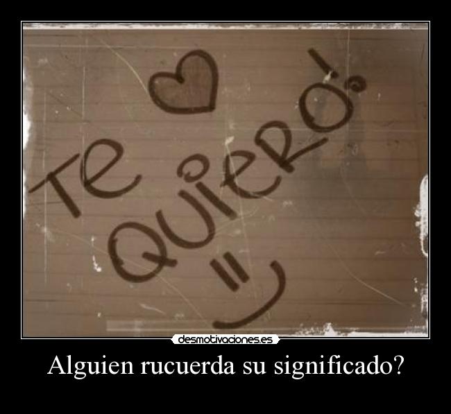 Alguien rucuerda su significado? -