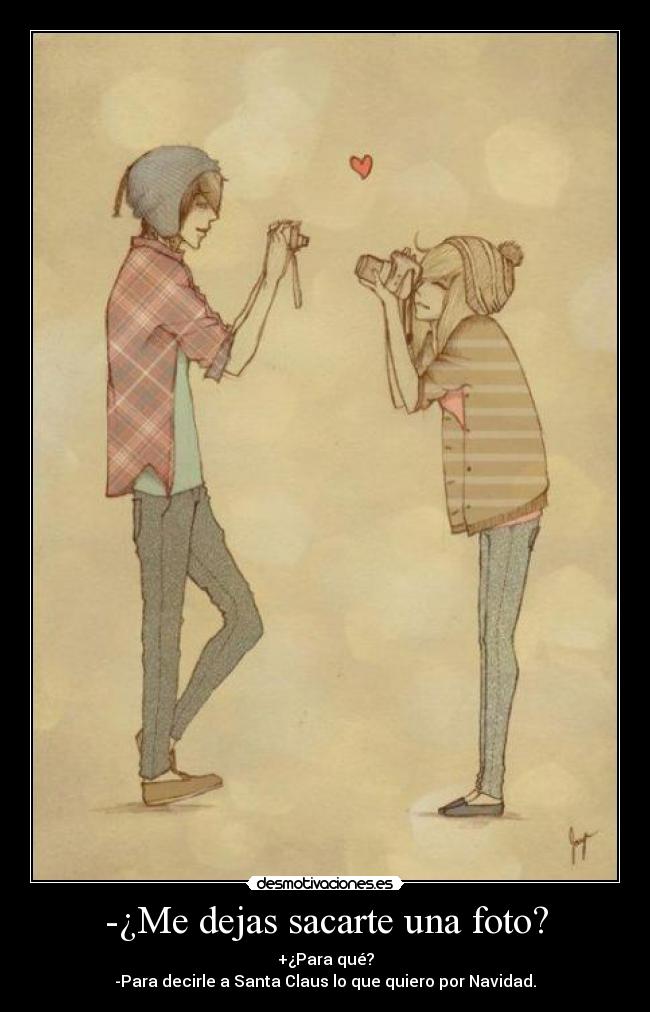 -¿Me dejas sacarte una foto? - 