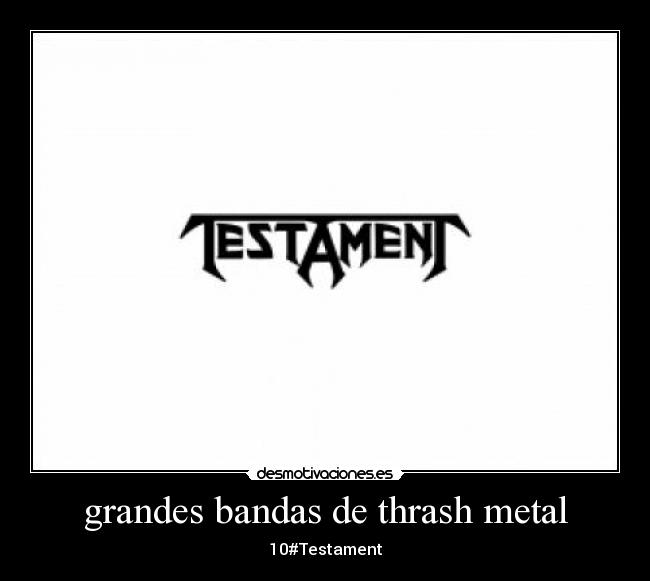 grandes bandas de thrash metal - 10#Testament