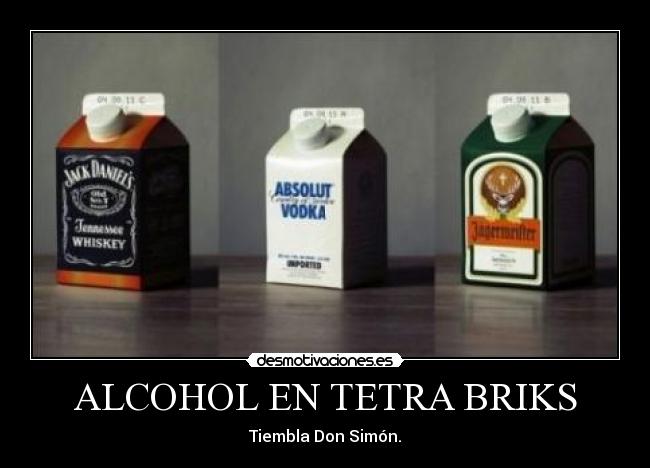 ALCOHOL EN TETRA BRIKS - Tiembla Don Simón.