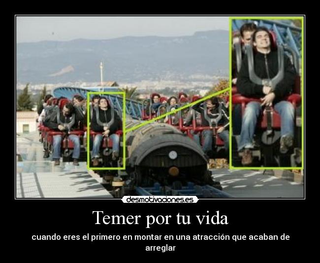 Temer por tu vida -