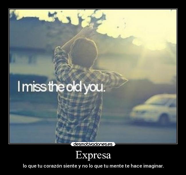 carteles expresa que corazon siente que mente hace imaginar desmotivaciones