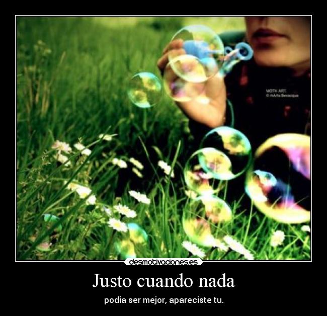 Justo cuando nada -