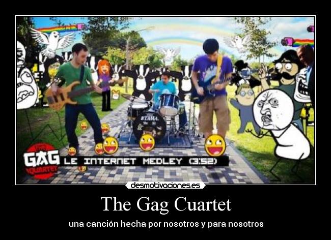 The Gag Cuartet -