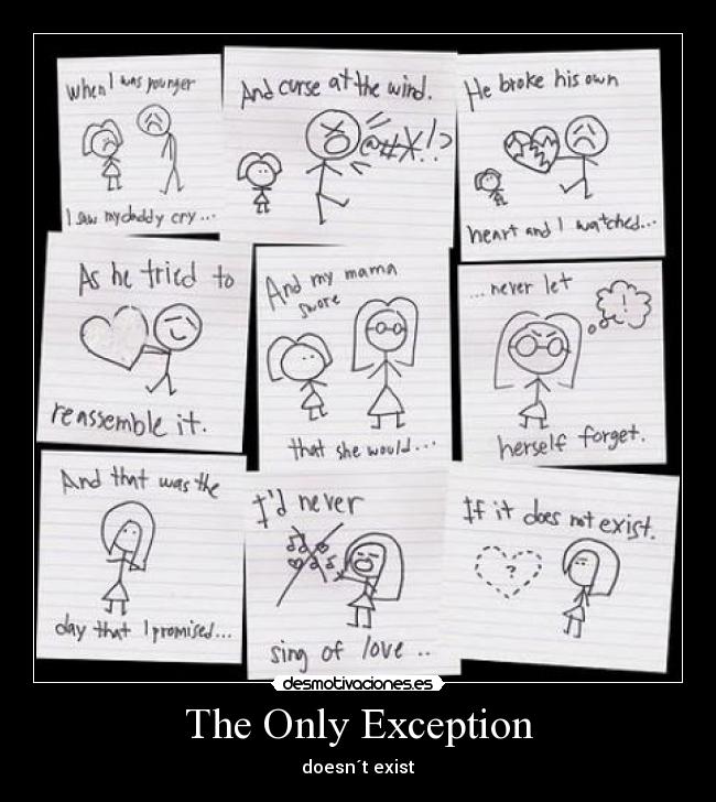 The Only Exception - doesn´t exist