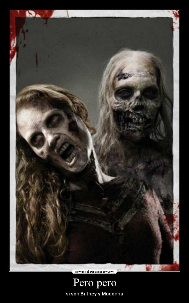 Pero pero - si son Britney y Madonna