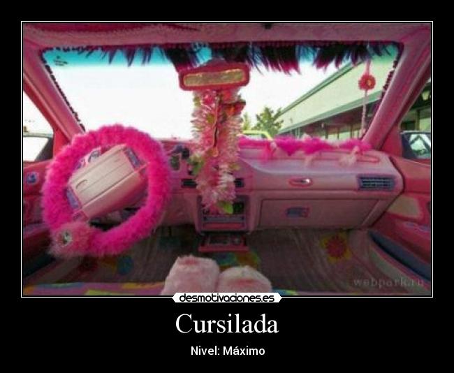 Cursilada - Nivel: Máximo