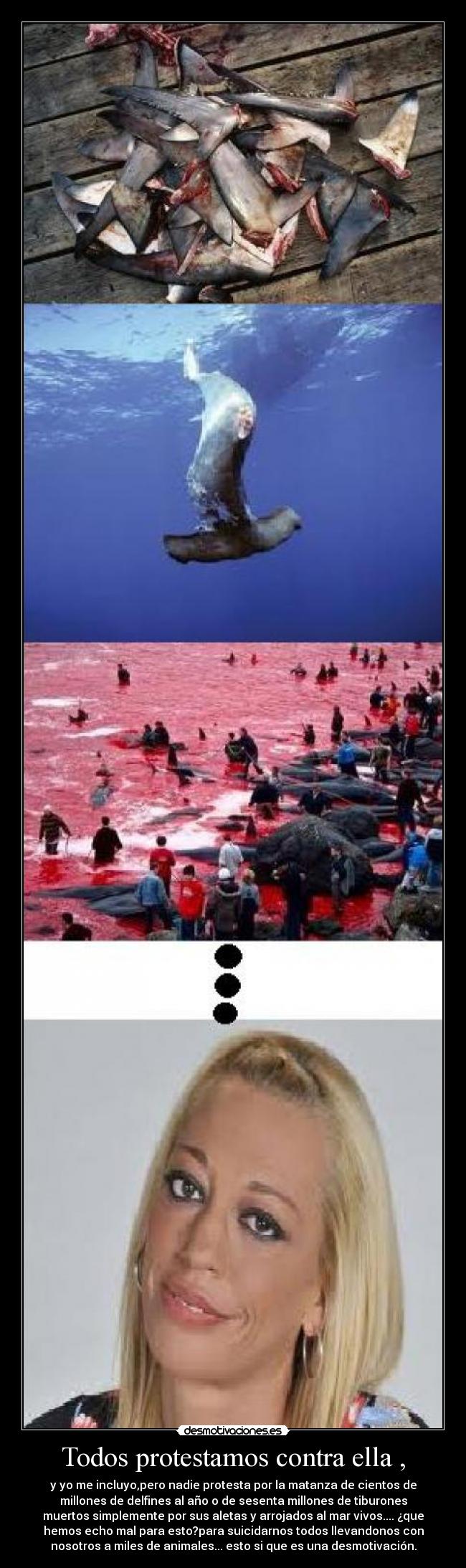 Todos protestamos contra ella , - 