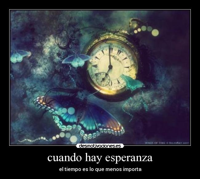 cuando hay esperanza -