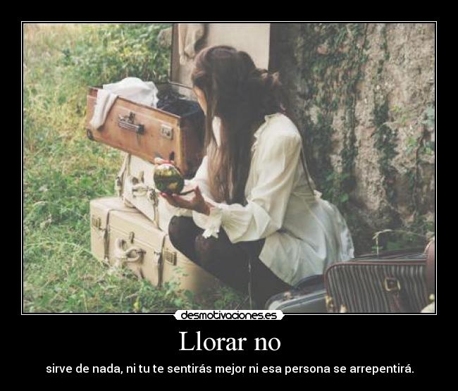 Llorar no - 