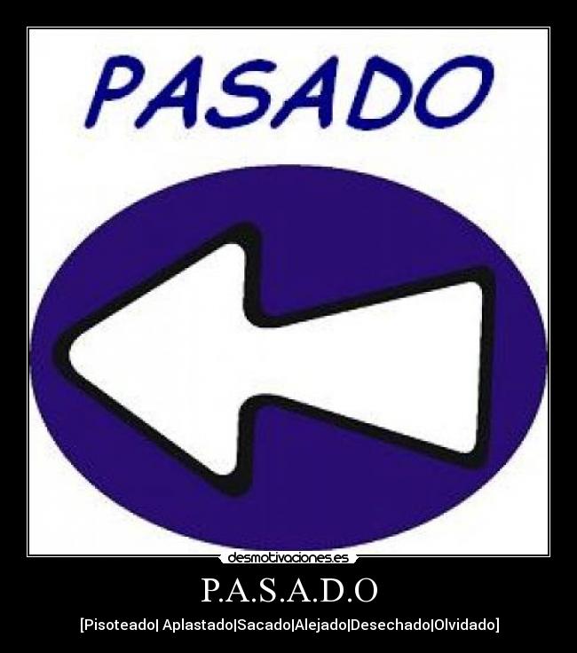 P.A.S.A.D.O - 