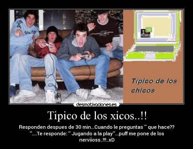 Tipico de los xicos..!! - 