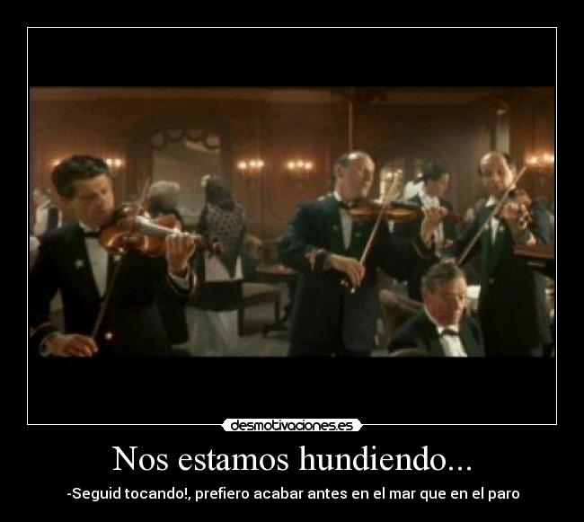 carteles titanic orquesta paro mar desmotivaciones