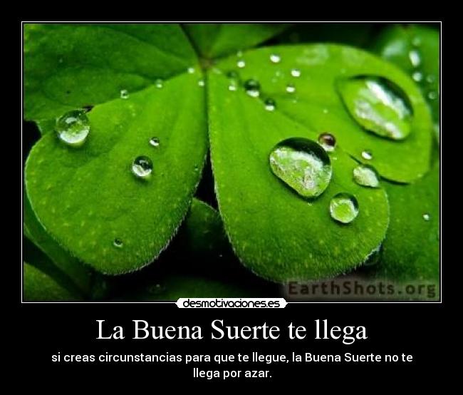 La Buena Suerte te llega -