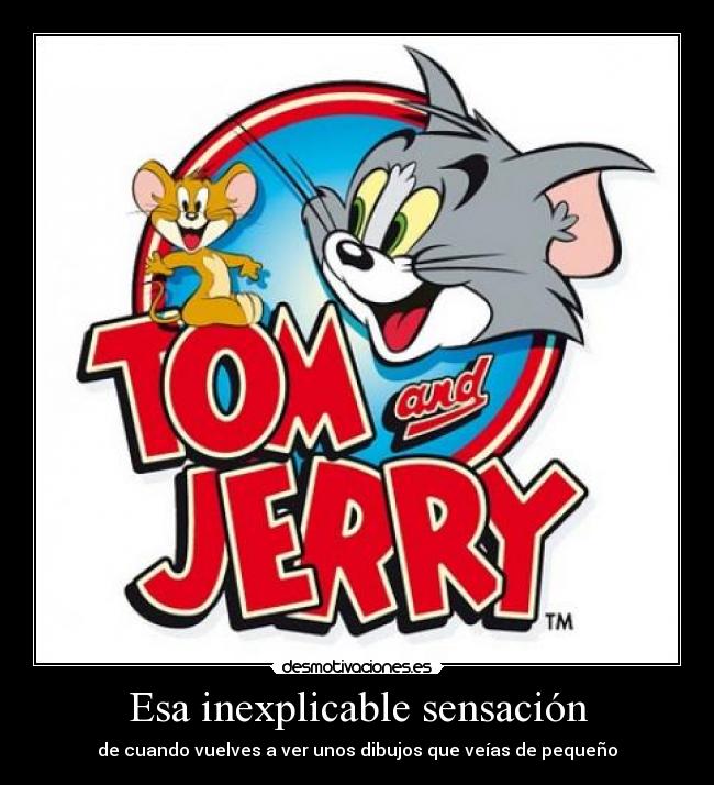 Esa inexplicable sensación - de cuando vuelves a ver unos dibujos que veías de pequeño