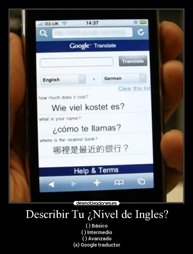 Describir Tu ¿Nivel de Ingles? - ( ) Básico
( ) Intermedio
( ) Avanzado
(x) Google traductor