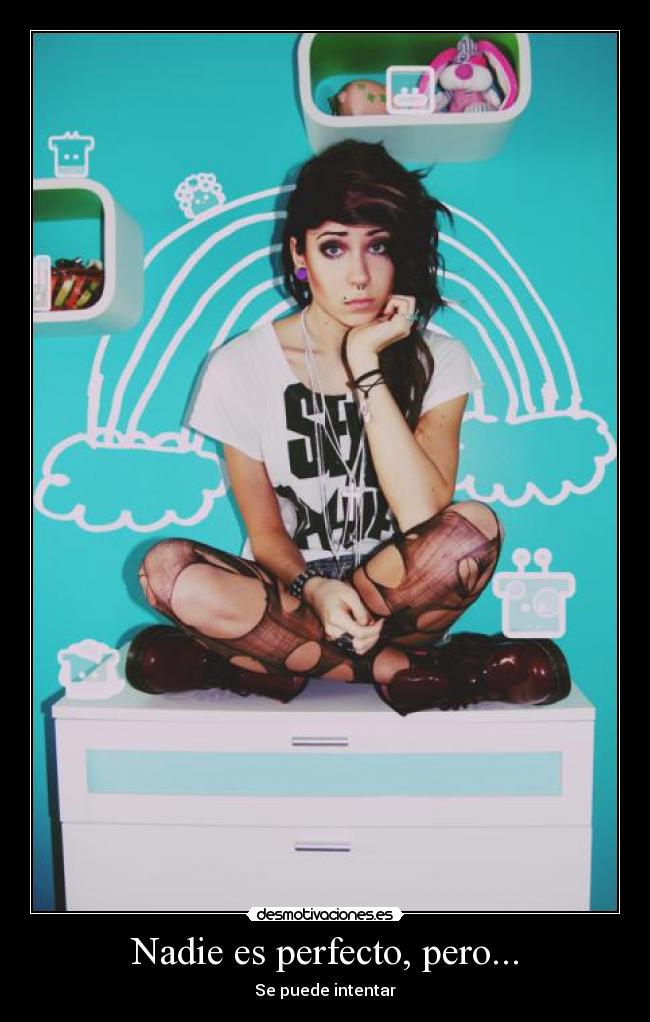Nadie es perfecto, pero... -