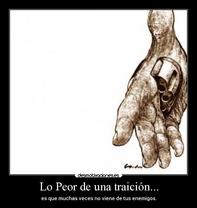 carteles traiciones desmotivaciones