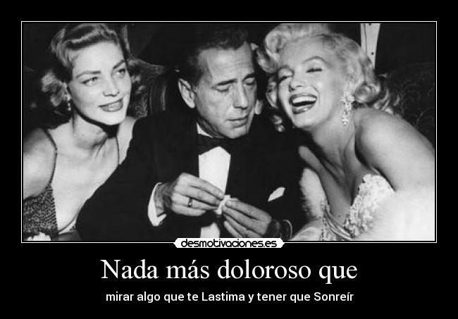Nada más doloroso que - 