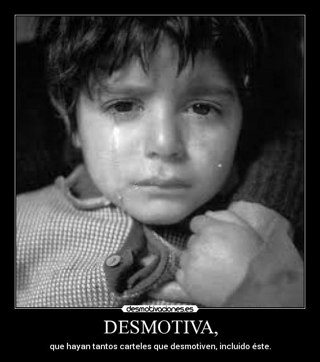 DESMOTIVA, -