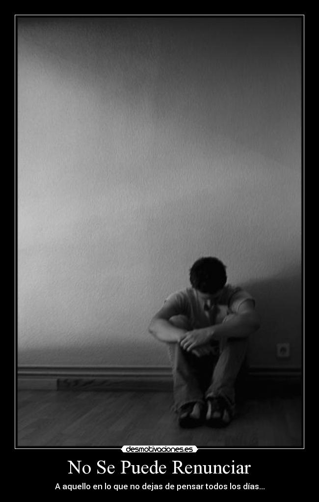 No Se Puede Renunciar -
