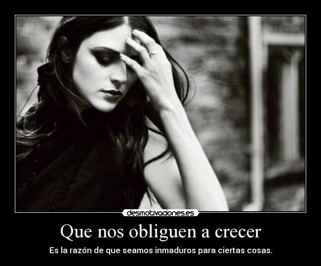 Que nos obliguen a crecer -