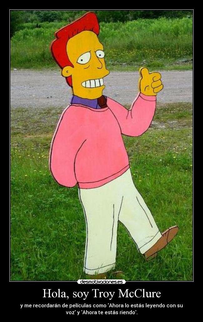 carteles troymcclure lossimpsons mrbrightside desmotivaciones