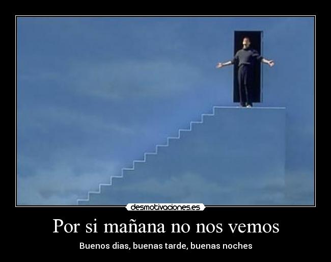 Por si mañana no nos vemos -