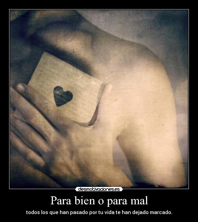 Para bien o para mal -