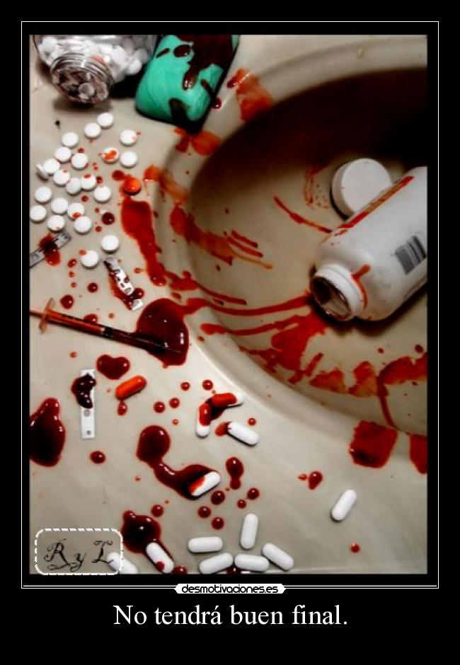No tendrá buen final. -