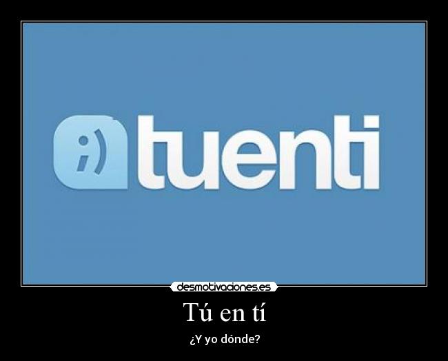 Tú en tí - 
