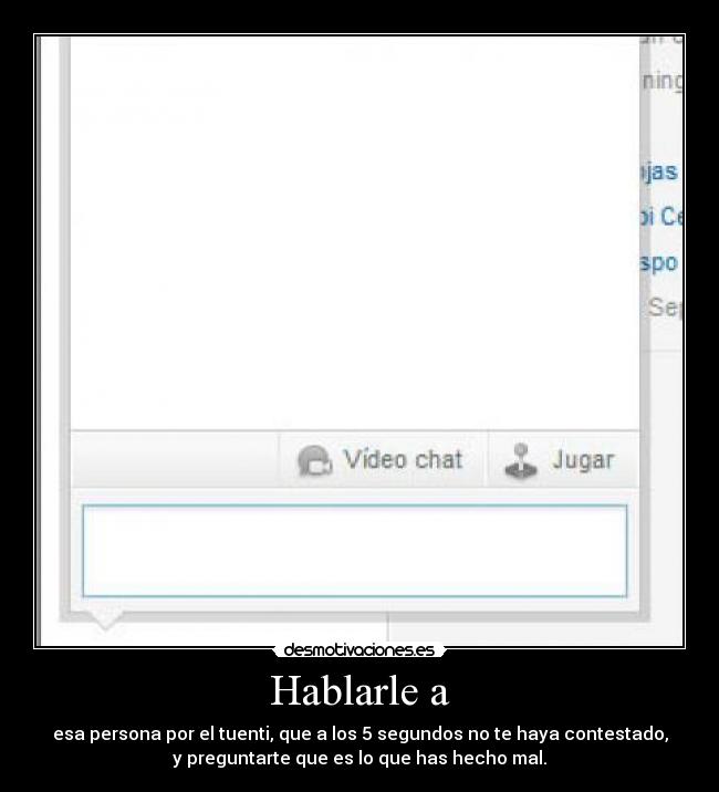 Hablarle a -